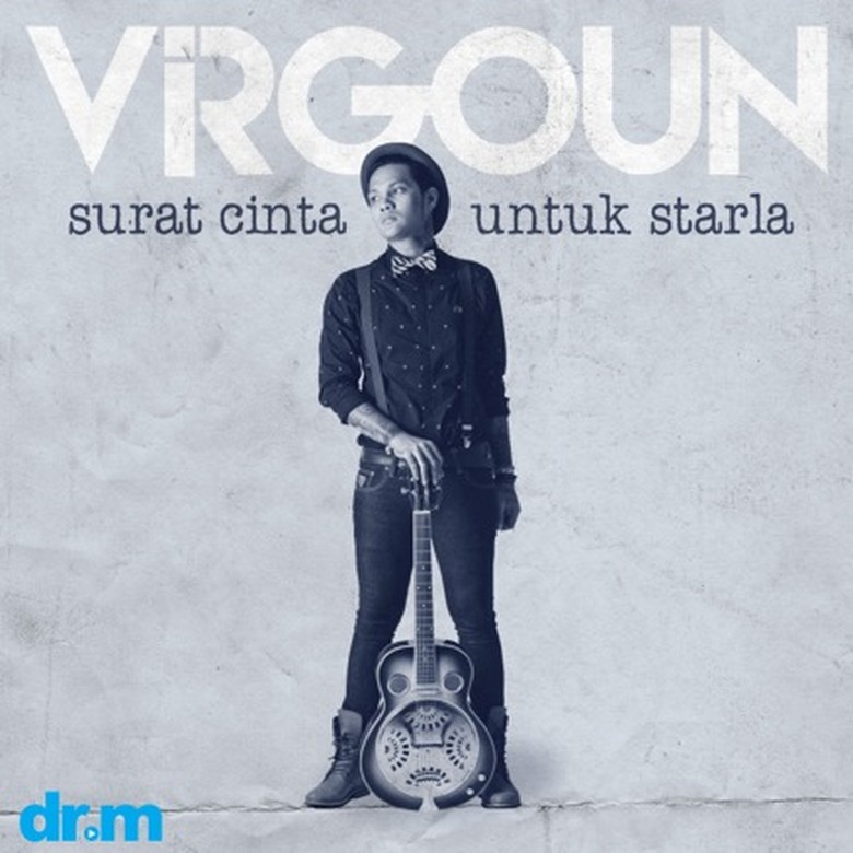 Surat Cinta untuk Starla, Pembuktian Virgoun di Luar Last Child Surat Cinta untuk Starla, Pembuktian Virgoun di Luar Last Child