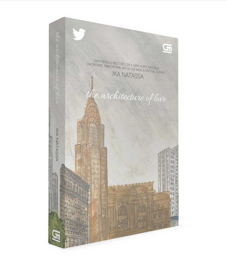 The Architecture of Love, Novel Baru Ika Natassa yang Gandeng Twitter The Architecture of Love, Novel Baru Ika Natassa yang Gandeng Twitter