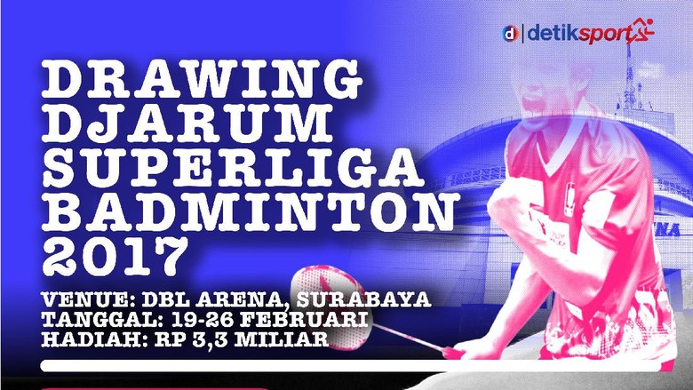 Djarum Superliga Badminton 2017 Dimulai! Djarum Superliga Badminton 2017 Dimulai!
