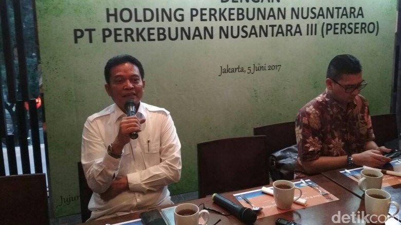 Dirut Baru Holding BUMN Perkebunan: Tahun Ini Harus Untung Dirut Baru Holding BUMN Perkebunan: Tahun Ini Harus Untung