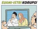 Suami - Istri Terlibat Korupsi