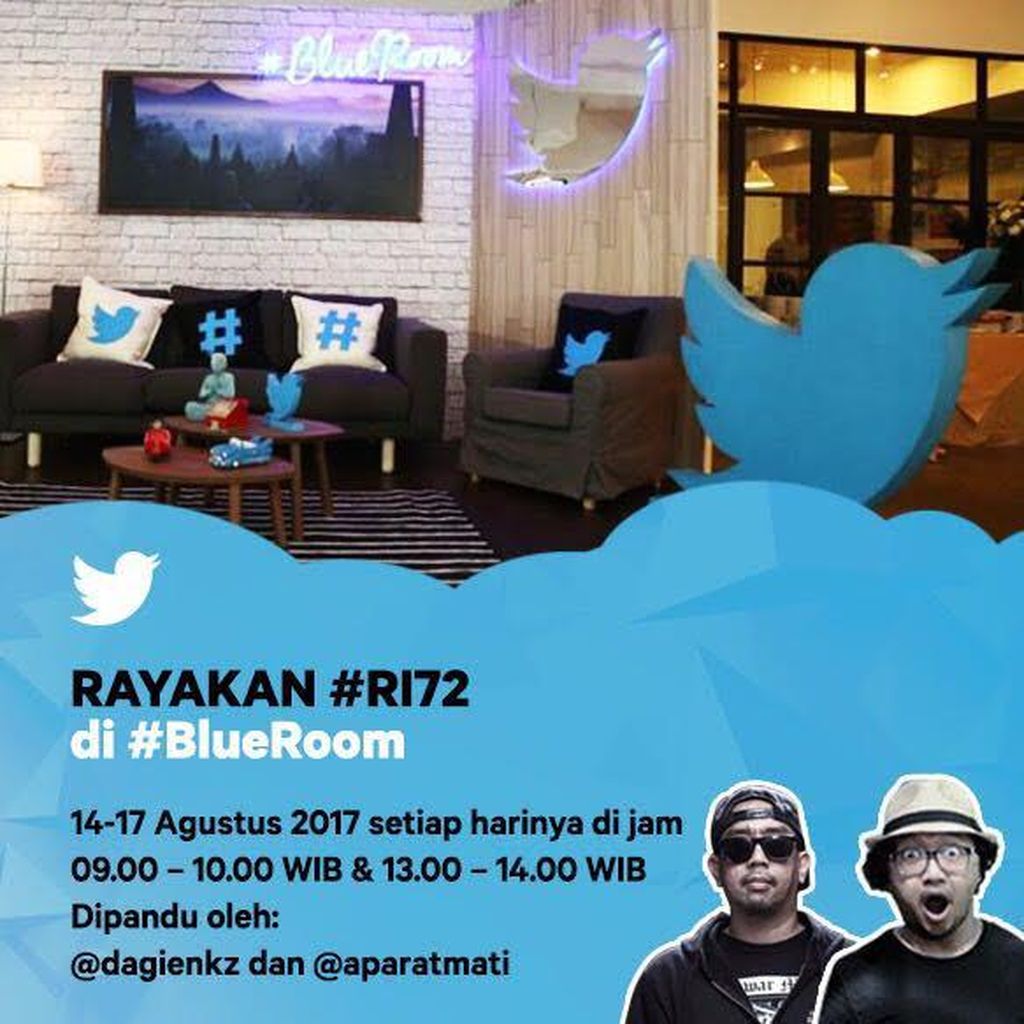 #BlueRoom Twitter #RI72: Muda, Merdeka, dan Kreatif #BlueRoom Twitter #RI72: Muda, Merdeka, dan Kreatif