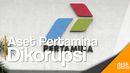 Bareskrim Terus Dalami Kasus Korupsi Aset Pertamina Bareskrim Terus Dalami Kasus Korupsi Aset Pertamina