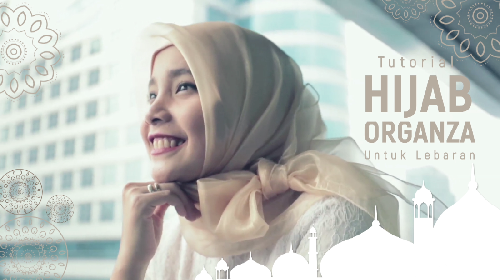 Tutorial Hijab Organza untuk Tampil Elegan Saat Lebaran Tutorial Hijab Organza untuk Tampil Elegan Saat Lebaran